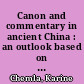Canon and commentary in ancient China : an outlook based on mathematical sources