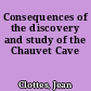 Consequences of the discovery and study of the Chauvet Cave