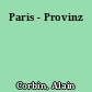 Paris - Provinz