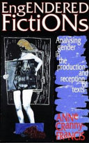 Engendered fiction : analysing gender in the production and reception of texts