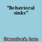 "Behavioral sinks"