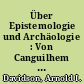 Über Epistemologie und Archäologie : Von Canguilhem zu Foucault