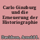 Carlo Ginzburg und die Erneuerung der Historiographie