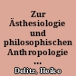 Zur Ästhesiologie und philosophischen Anthropologie der Architektur