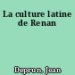 La culture latine de Renan