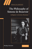 The philosophy of Simone de Beauvoir : ambiguity, conversion, resistance