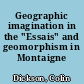 Geographic imagination in the "Essais" and geomorphism in Montaigne criticism