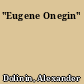 "Eugene Onegin"