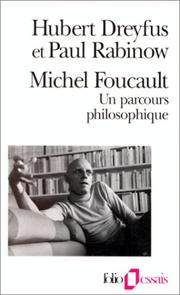 Michel Foucault : un parcours philosophique ; au-delà de l'objectivité et de la subjectivité