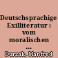 Deutschsprachige Exilliteratur : vom moralischen Zeugnis zum literarischen Dokument