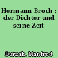 Hermann Broch : der Dichter und seine Zeit