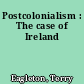 Postcolonialism : The case of Ireland