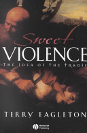 Sweet violence : the idea of the tragic