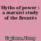 Myths of power : a marxist study of the Brontës