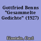 Gottfried Benns "Gesammelte Gedichte" (1927)