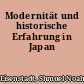 Modernität und historische Erfahrung in Japan