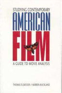 Studying contemporary American film : a guide to movie analysis