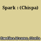 Spark : (Chispa)