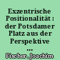 Exzentrische Positionalität : der Potsdamer Platz aus der Perspektive der philosophischen Anthropologie