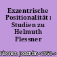 Exzentrische Positionalität : Studien zu Helmuth Plessner