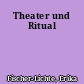 Theater und Ritual