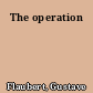 The operation
