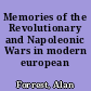 Memories of the Revolutionary and Napoleonic Wars in modern european culture