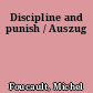 Discipline and punish / Auszug