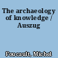 The archaeology of knowledge / Auszug