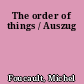The order of things / Auszug