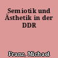 Semiotik und Ästhetik in der DDR