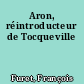 Aron, réintroducteur de Tocqueville