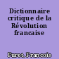Dictionnaire critique de la Révolution francaise