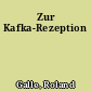Zur Kafka-Rezeption