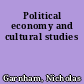 Political economy and cultural studies