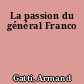 La passion du général Franco