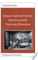 Johann Gottfried Herder: Sprache und die Natur des Menschen