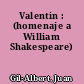 Valentin : (homenaje a William Shakespeare)