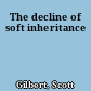 The decline of soft inheritance