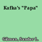 Kafka's "Papa"