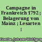 Campagne in Frankreich 1792 ; Belagerung von Mainz ; Lesarten ; Paralipomena
