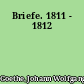 Briefe. 1811 - 1812