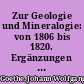 Zur Geologie und Mineralogie: von 1806 bis 1820. Ergänzungen und Erläuterungen