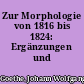 Zur Morphologie von 1816 bis 1824: Ergänzungen und Erläuterungen
