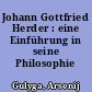 Johann Gottfried Herder : eine Einführung in seine Philosophie