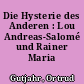 Die Hysterie des Anderen : Lou Andreas-Salomé und Rainer Maria Rilke
