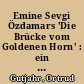 Emine Sevgi Özdamars 'Die Brücke vom Goldenen Horn' : ein interkultureller Bildungsroman