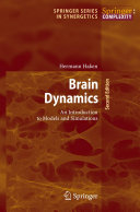 Brain dynamics : an introduction to models and simulations