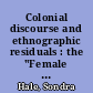 Colonial discourse and ethnographic residuals : the "Female circumcision" debate and the politics of knowledge