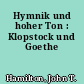 Hymnik und hoher Ton : Klopstock und Goethe